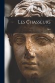 Les Chasseurs Les Chasseurs