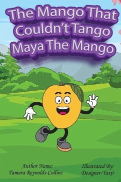 The Mango that Couldn't Tango - Reynolds, Tamara