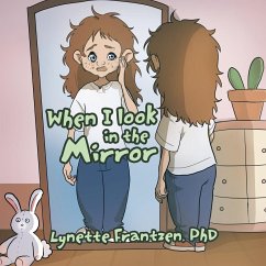 When I Look in the Mirror - Frantzen, Lynette
