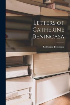 Letters of Catherine Benincasa - Benincasa, Catherine