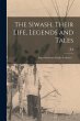The Siwash, Their Life, Legends and... - Bild 1