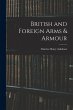 British and Foreign Arms & Armour - Bild 1