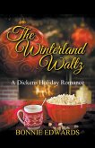The Winterland Waltz A Dickens Holiday Romance