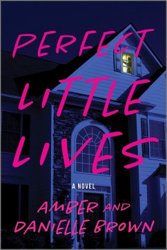 Perfect Little Lives - Brown, Amber And Danielle