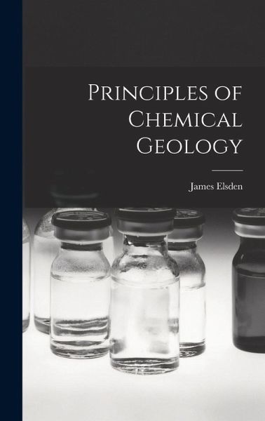 Principles of Chemical Geology Principles of Chemical Geology