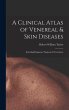 A Clinical Atlas of Venereal & Skin... - Bild 1