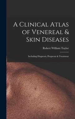 A Clinical Atlas of Venereal & Skin Diseases - Taylor, Robert William