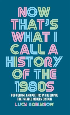 Now that's what I call a history of the 1980s - Robinson, Lucy