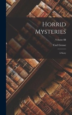 Horrid Mysteries - Grosse, Carl