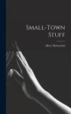Small-town Stuff