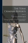 The Texas Criminal Reports: Cases Argued and Adjudged in the Court of Criminal Appeals of the State of Texas ...; Volume 32