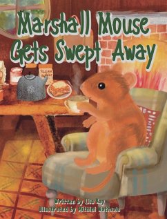 Marshall Mouse Gets Swept Away - Kay, Lisa