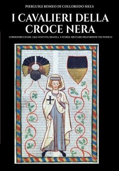 I cavalieri della Croce Nera - Romeo Di Colloredo Mels, Pierluigi