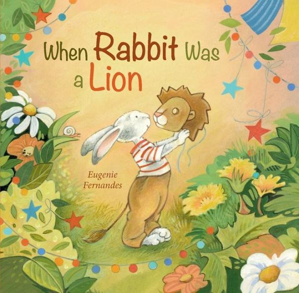 When Rabbit Was a Lion When Rabbit Was a Lion
