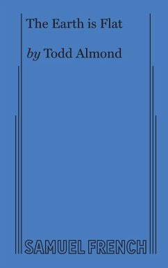 The Earth Is Flat - Almond, Todd