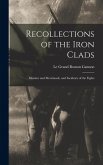 Recollections of the Iron Clads