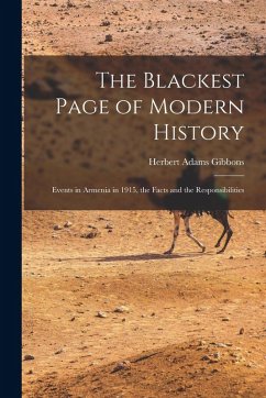Cover The Blackest Page of Modern History; Events in Armenia in 1915, the Facts and the Responsibilities
