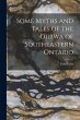 Some Myths and Tales of the Ojibwa of... - Bild 1
