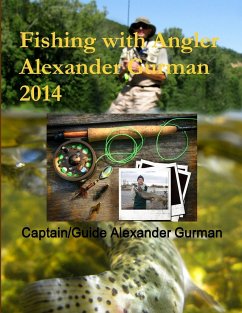 Fishing with Angler Alexander Gurman 2014 - Gurman, Alexander