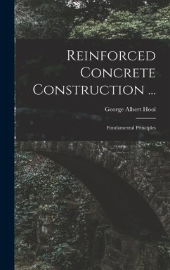 Reinforced Concrete Construction ... - Hool, George Albert
