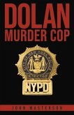 Dolan: Murder Cop