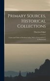 Primary Sources, Historical Collections: Castes and Tribes of Southern India, With a Foreword by T. S. Wentworth