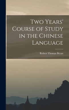 Cover Two Years' Course of Study in the Chinese Language
