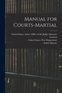 Manual for Courts-Martial - Murray, Arthur