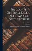 Bibliografia Generale Della Scherma Con Note Critiche: Biografiche E Storiche. Testo Italiano E Francese