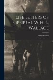 Life Letters of General W. H. L. Wallace