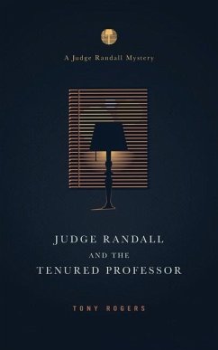 Judge Randall And The Tenured Professor - Rogers, Tony