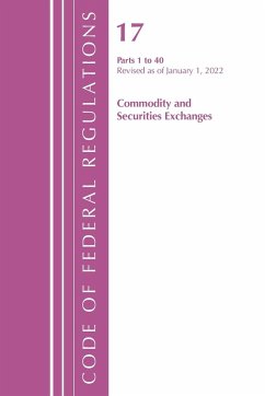 Code of Federal Regulations, Title 17 Commodity and Securities Exchanges 1-40 2022 - Office Of The Federal Register (U. S.