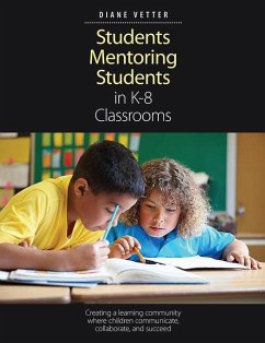 Students Mentoring Students in K-8 Classrooms - Vetter, Diane