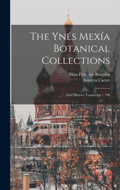 The Ynés Mexía Botanical Collections: Oral History Transcript / 198 - Bracelin, Nina Floy Ive; Carter, Annetta