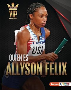 Quién Es Allyson Felix (Meet Allyson Felix) - Doeden, Matt