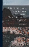A Selection of Phrases for Tourists Travelling in Norway