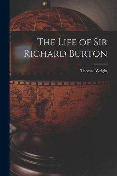 The Life of Sir Richard Burton - Wright, Thomas