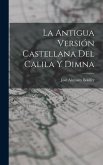 La Antigua Versión Castellana del Calila y Dimna