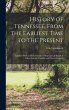 History of Tennessee, From the Earliest... - Bild 1