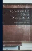 Leçons sur les Séries Divergentes