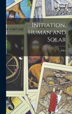 Initiation, Human and Solar - Bailey, Alice