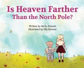 Is Heaven Farther Than the North Pole?