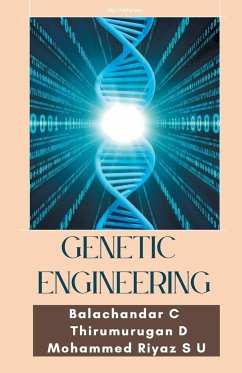 Genetic Engineering - C, Balachandar; Thirumurugan, D.; Riyaz, S U Mohammed