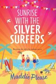 Sunrise With The Silver Surfers Sunrise With The Silver Surfers