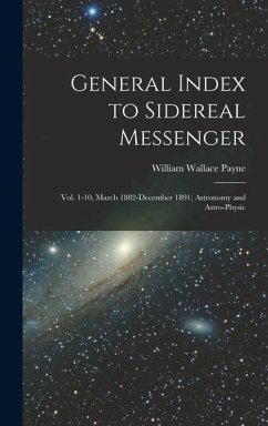 General Index to Sidereal Messenger - Payne, William Wallace