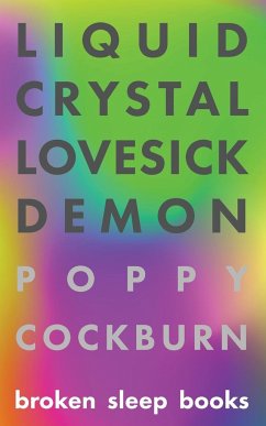 Liquid Crystal Lovesick Demon - Cockburn, Poppy