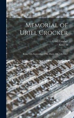 Cover Memorial of Uriel Crocker: Born, 13th September 1796, Died, 19th July 1887
