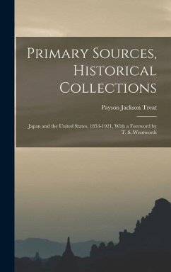Primary Sources, Historical Collections - Treat, Payson Jackson