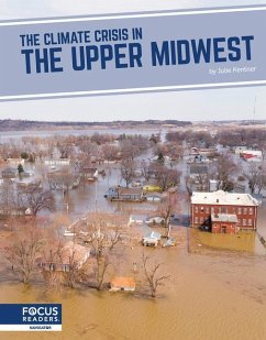 The Climate Crisis in the Upper Midwest - Kentner, Julie