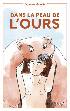 Dans la peau de l'ours - Meurette, Capucine